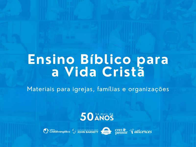 Ensino Bíblico para a Vida Cristã